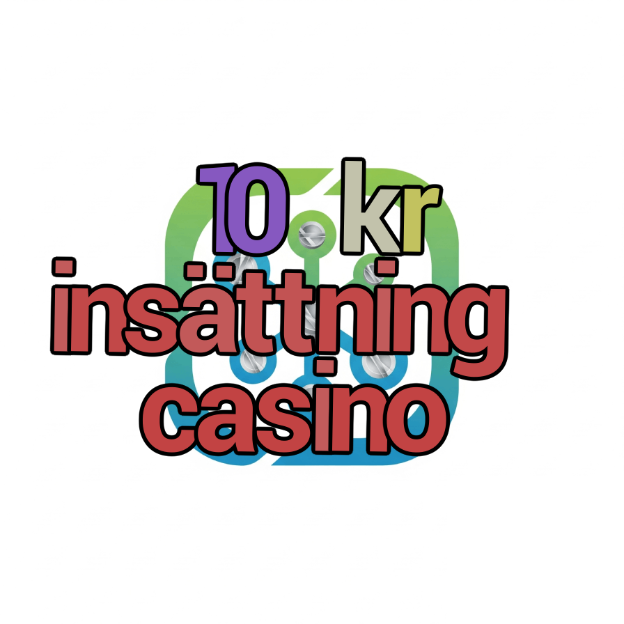 10 kr insättning casino